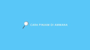 Cara Pinjam di Ammana