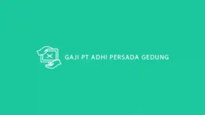 Gaji PT Adhi Persada