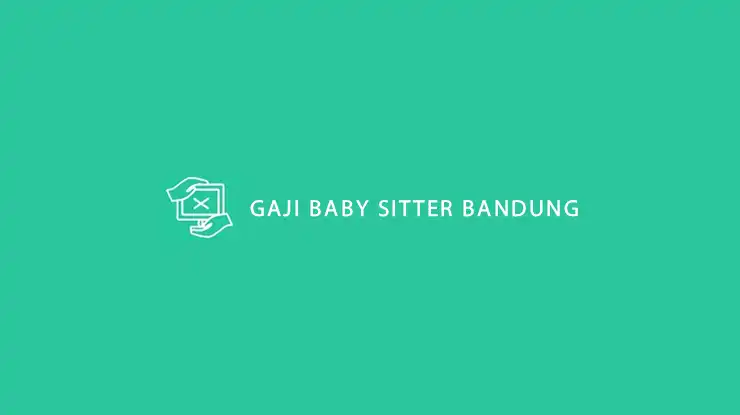 Gaji Baby Sitter Bandung