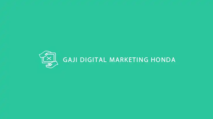 Gaji Digital Marketing Honda