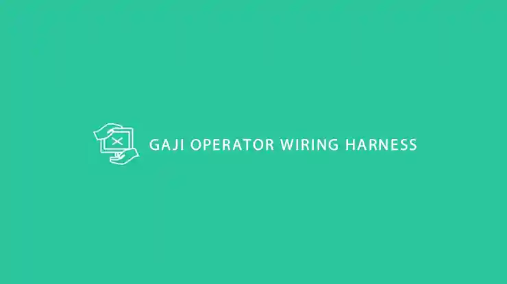 Gaji Operator Wiring Harness