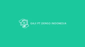 Gaji PT Denso Indonesia