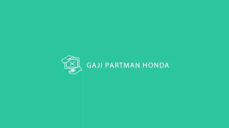 Gaji Partman Honda
