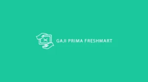 Gaji Prima Freshmart