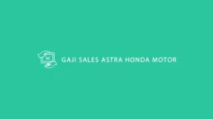 Gaji Sales Astra Honda Motor