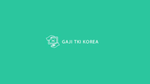 Gaji TKI Korea